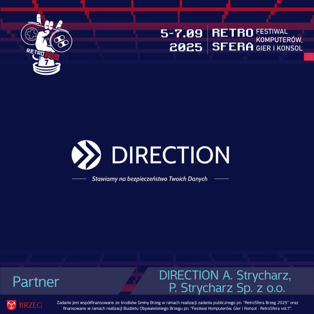 Grafika promująca partnerstwo firmy Direction A. Strycharz, P. Strycharz Sp. z o.o. z RetroSferą vol.7 – Festiwalem Komputerów, Gier i Konsol, który odbędzie się w dniach 5–7 września 2025 r. Logo RetroSfery i Direction z hasłem „Stawiamy na bezpieczeństwo Twoich Danych”. Na dole umieszczono logotyp Gminy Brzeg oraz informację o współfinansowaniu wydarzenia ze środków Gminy Brzeg i Budżetu Obywatelskiego Brzegu.