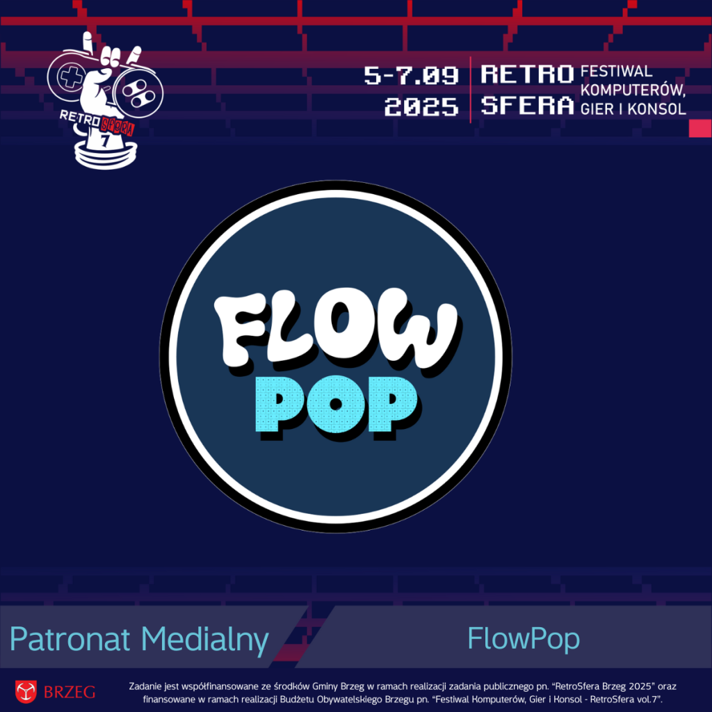 Grafika informująca o patronacie medialnym portalu FlowPOP nad RetroSferą vol.7. Na górze logo RetroSfery i daty wydarzenia: 5–7.09.2025. W centrum duże logo FlowPOP w okręgu. Na dole informacja o patronacie oraz logotyp Gminy Brzeg i informacja o współfinansowaniu z budżetu obywatelskiego. Styl retro, pikselowa estetyka.