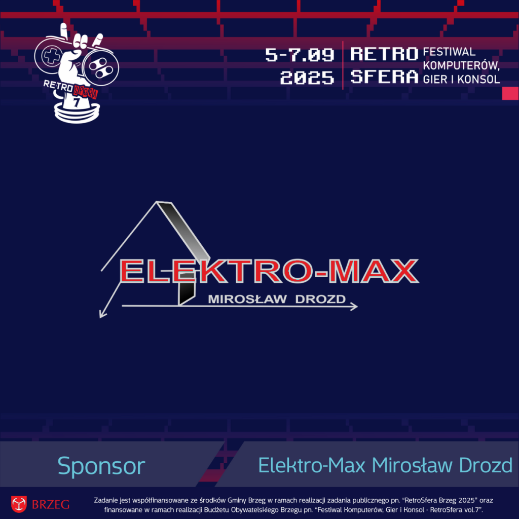 Plakat promujący Retro Festiwal Komputerów, Gier i Konsol "RetroSfera vol.7", który odbędzie się w dniach 5–7 września 2025 roku. U góry logo festiwalu, centralnie widoczne logo sponsora Elektro-Max Mirosław Drozd, a na dole informacje o współfinansowaniu przez Gminę Brzeg oraz Budżet Obywatelski Brzegu.