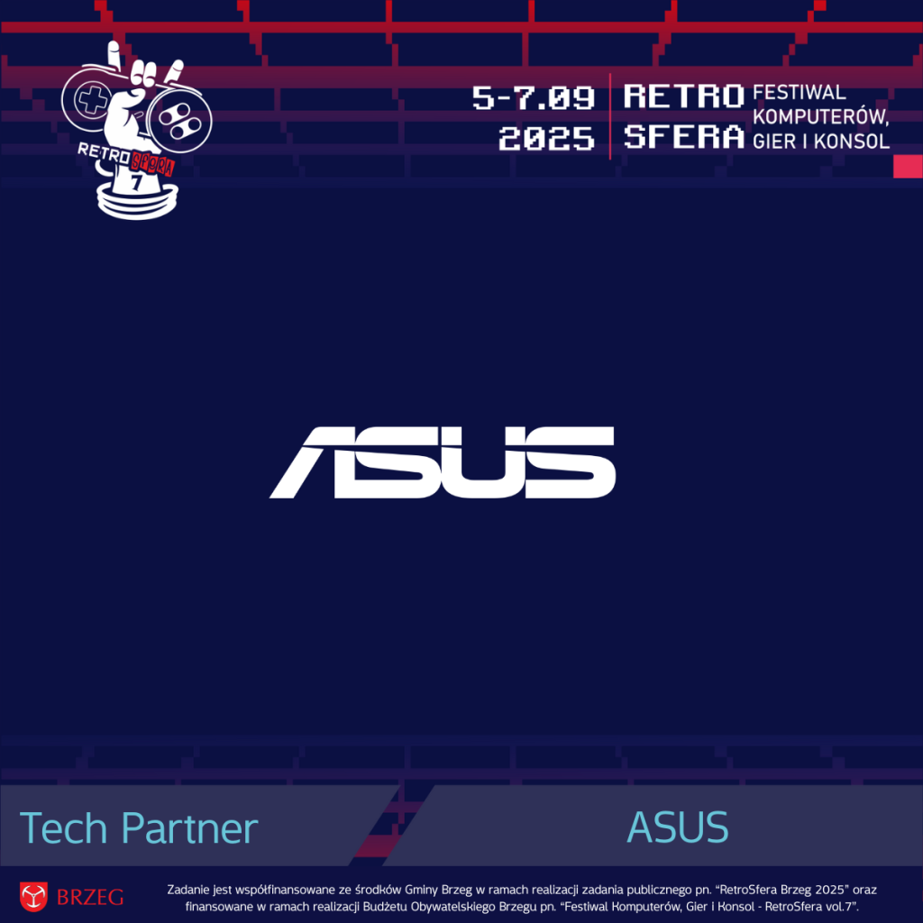 Grafika promująca RetroSferę vol.7, która odbędzie się w dniach 5–7 września 2025 roku. Na środku widoczne duże, białe logo firmy ASUS – Tech Partnera wydarzenia. W lewym górnym rogu znajduje się logo RetroSfery, a w prawym – data i nazwa festiwalu: RetroSfera – Festiwal Komputerów, Gier i Konsol. Na dole umieszczone są logotyp Gminy Brzeg oraz informacja o współfinansowaniu zadania ze środków publicznych i budżetu obywatelskiego.