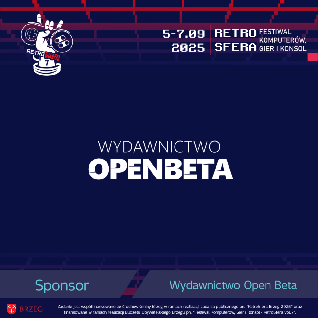 Grafika promująca RetroSferę vol.7. Na górze widnieje logotyp wydarzenia z napisem „RetroSfera 7” oraz datą 5–7 września 2025. Na środku znajduje się napis „Wydawnictwo Open Beta”. U dołu zaznaczono informację, że Wydawnictwo Open Beta jest sponsorem festiwalu. Widoczny jest także herb Brzegu oraz dopisek: „Zadanie jest współfinansowane ze środków Gminy Brzeg w ramach realizacji zadania publicznego pn. RetroSfera Brzeg 2025 oraz finansowane w ramach realizacji Budżetu Obywatelskiego Brzegu pn. Festiwal Komputerów, Gier i Konsol – RetroSfera vol.7”.