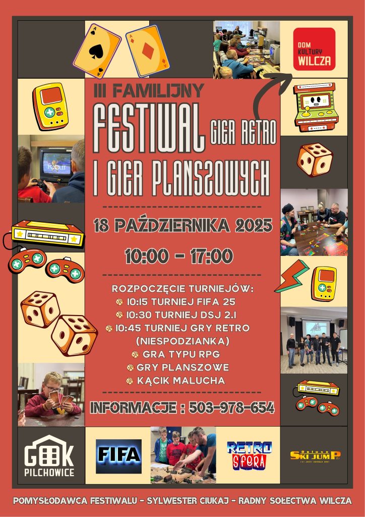 Plakat promujący III Familijny Festiwal Gier Retro i Gier Planszowych w Domu Kultury w Wilczy. W centralnej części widnieje tytuł wydarzenia oraz data — 18 października 2025, godziny 10:00–17:00. Na plakacie umieszczono grafiki kości, kart, kontrolerów i retro konsol. W programie zapowiedziane są turnieje: FIFA 25, Deluxe Ski Jump 2.1 oraz gra retro-niespodzianka, a także gry RPG, planszówki i kącik malucha. Na dole znajdują się logotypy: GOK Pilchowice, FIFA, RetroSfera i Ski Jump, oraz informacja o pomysłodawcy – Sylwestrze Ciukaj.
