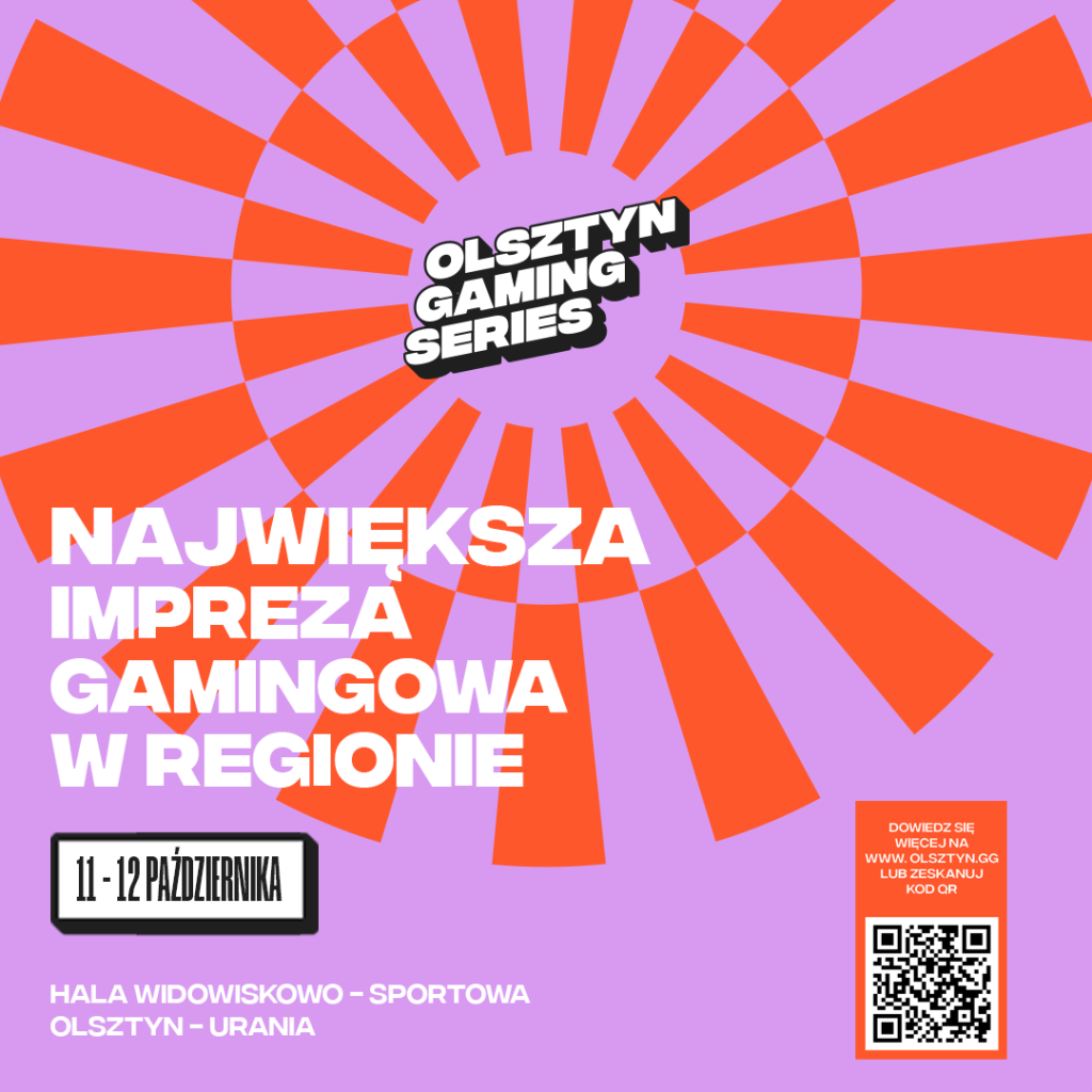 Grafika promująca wydarzenie Olsztyn Gaming Series. Na fioletowo-pomarańczowym tle z promienistym wzorem widnieje napis „Największa impreza gamingowa w regionie”. Powyżej logo „Olsztyn Gaming Series”, poniżej informacja: „11–12 października, Hala Widowiskowo-Sportowa, Olsztyn – Urania”. W prawym dolnym rogu kod QR prowadzący na stronę www.olsztyn.gg
